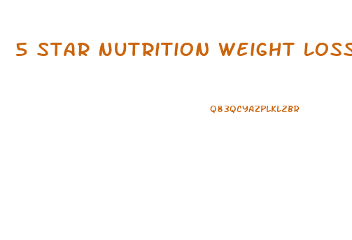 5 Star Nutrition Weight Loss Pills