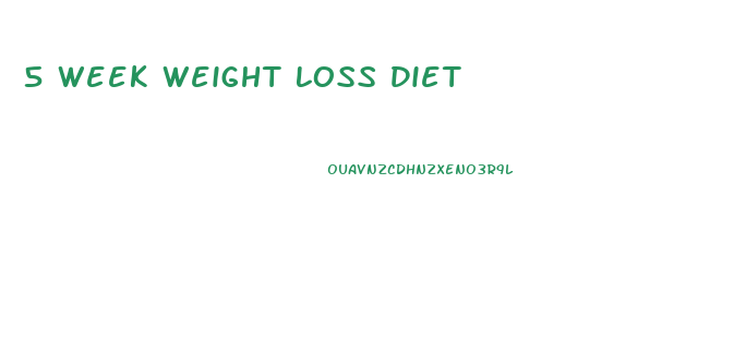 5 Week Weight Loss Diet