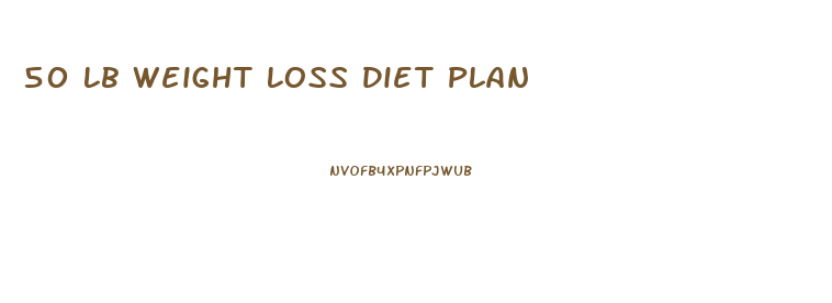 50 Lb Weight Loss Diet Plan