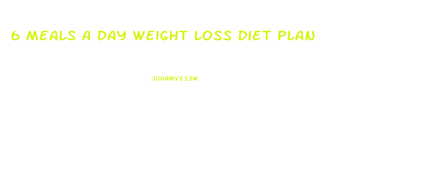 6 Meals A Day Weight Loss Diet Plan