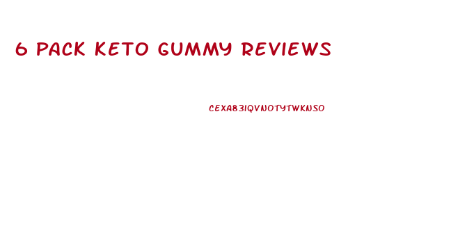 6 Pack Keto Gummy Reviews