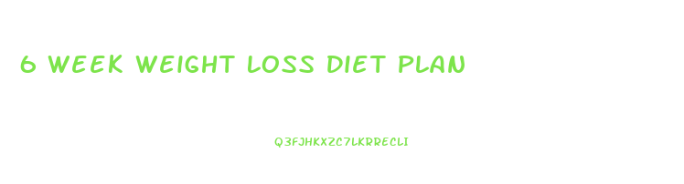 6 Week Weight Loss Diet Plan