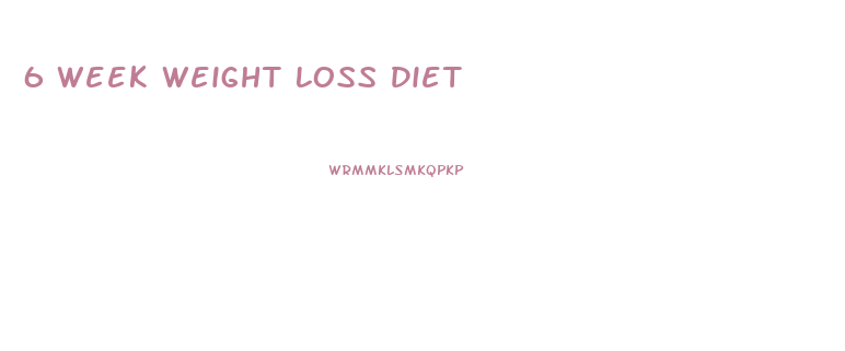 6 Week Weight Loss Diet