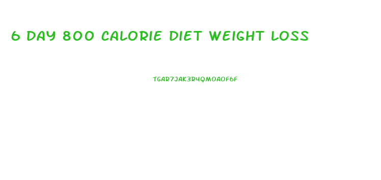 6 day 800 calorie diet weight loss