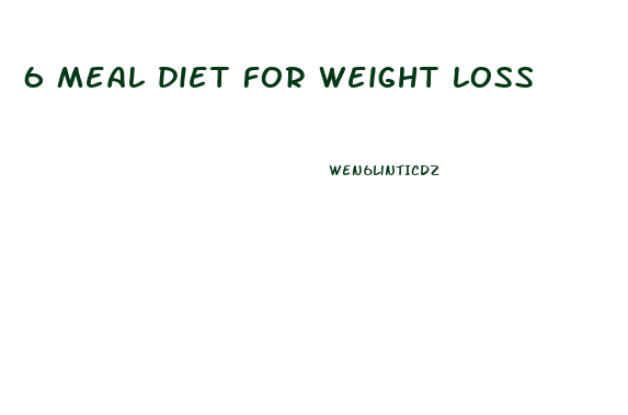 6 meal diet for weight loss