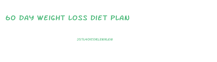 60 Day Weight Loss Diet Plan