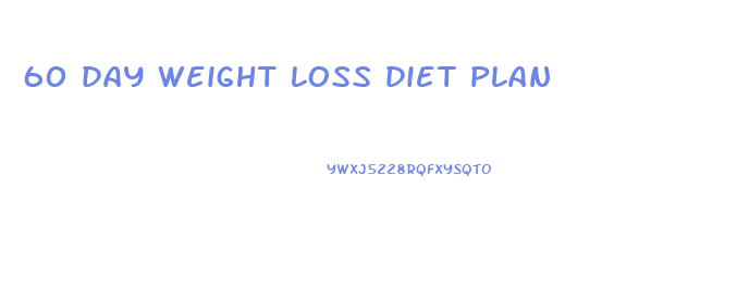 60 day weight loss diet plan