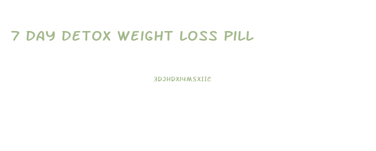 7 Day Detox Weight Loss Pill