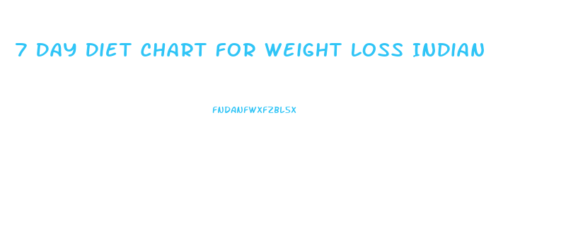 7 Day Diet Chart For Weight Loss Indian