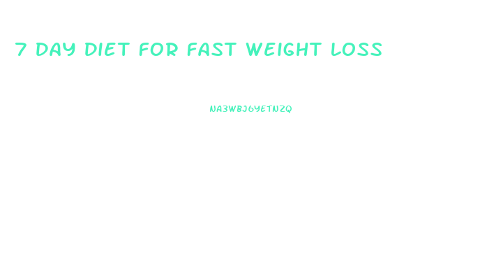 7 Day Diet For Fast Weight Loss