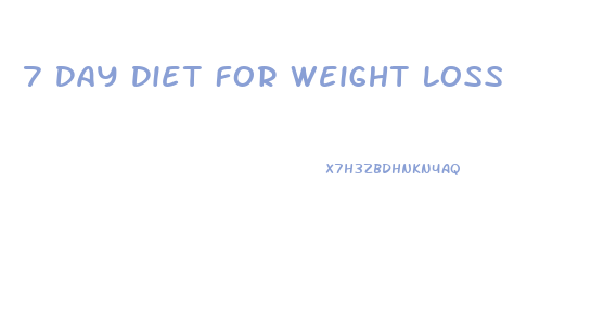 7 Day Diet For Weight Loss