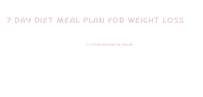 7 Day Diet Meal Plan For Weight Loss