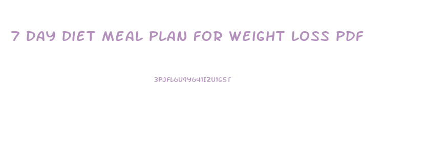 7 Day Diet Meal Plan For Weight Loss Pdf