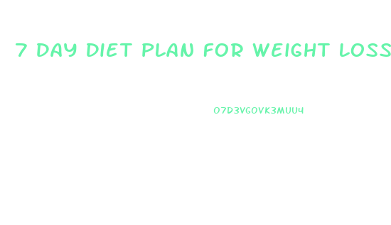 7 Day Diet Plan For Weight Loss Breakfast Lunch Dinner