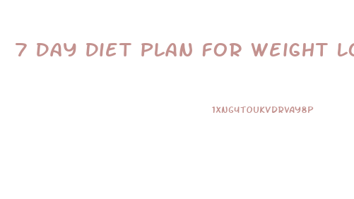 7 Day Diet Plan For Weight Loss Cheap
