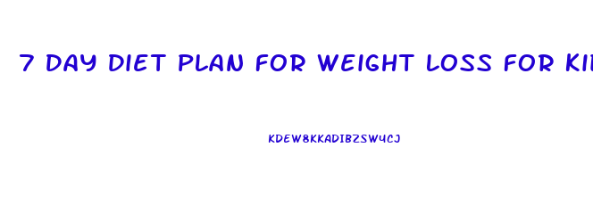 7 Day Diet Plan For Weight Loss For Kids