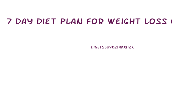 7 Day Diet Plan For Weight Loss Quora