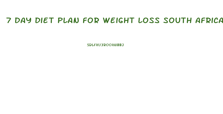 7 Day Diet Plan For Weight Loss South Africa