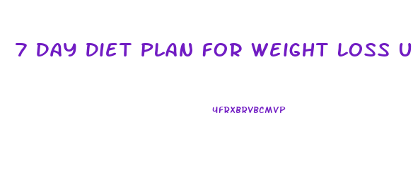 7 Day Diet Plan For Weight Loss Uk