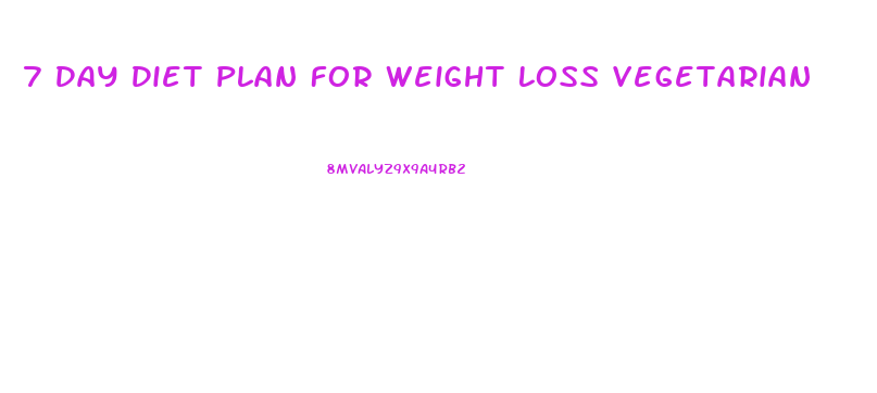 7 Day Diet Plan For Weight Loss Vegetarian