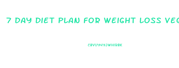 7 Day Diet Plan For Weight Loss Vegetarian Indian