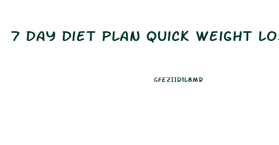 7 Day Diet Plan Quick Weight Loss