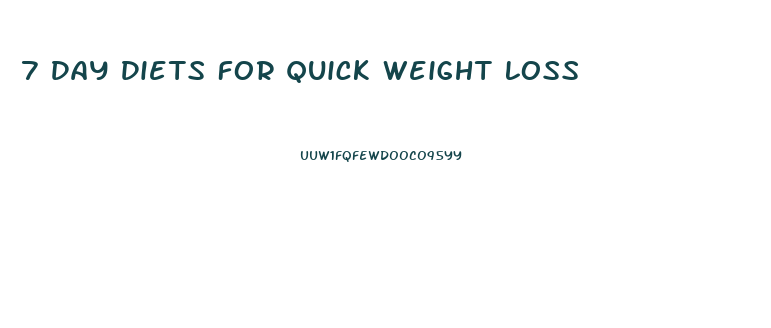 7 Day Diets For Quick Weight Loss