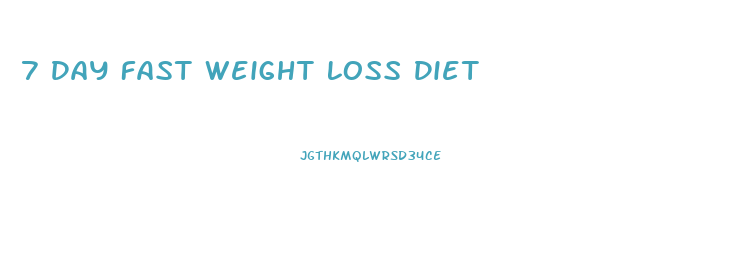 7 Day Fast Weight Loss Diet