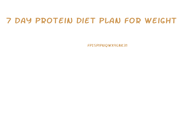 7 Day Protein Diet Plan For Weight Loss Female