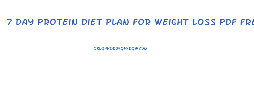 7 Day Protein Diet Plan For Weight Loss Pdf Free