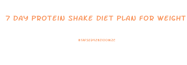 7 Day Protein Shake Diet Plan For Weight Loss
