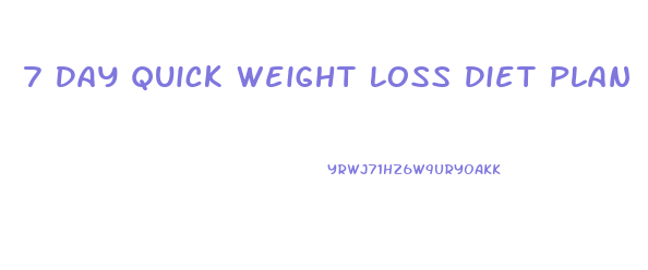 7 Day Quick Weight Loss Diet Plan