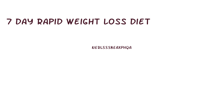 7 Day Rapid Weight Loss Diet