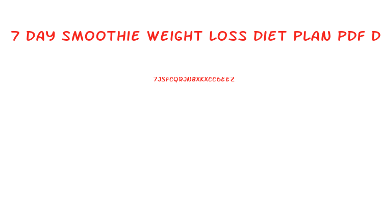 7 Day Smoothie Weight Loss Diet Plan Pdf Download