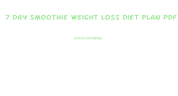 7 Day Smoothie Weight Loss Diet Plan Pdf Free Download