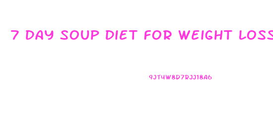7 Day Soup Diet For Weight Loss