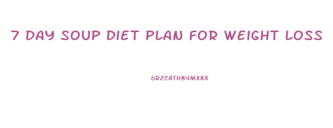 7 Day Soup Diet Plan For Weight Loss