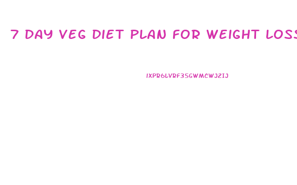 7 Day Veg Diet Plan For Weight Loss