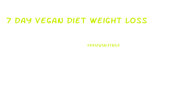 7 Day Vegan Diet Weight Loss