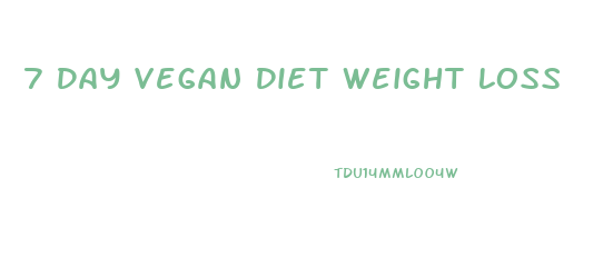 7 Day Vegan Diet Weight Loss