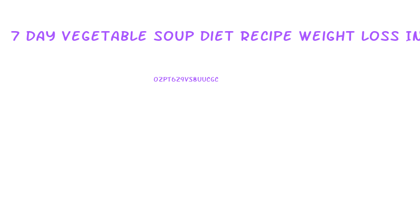 7 Day Vegetable Soup Diet Recipe Weight Loss In Hindi