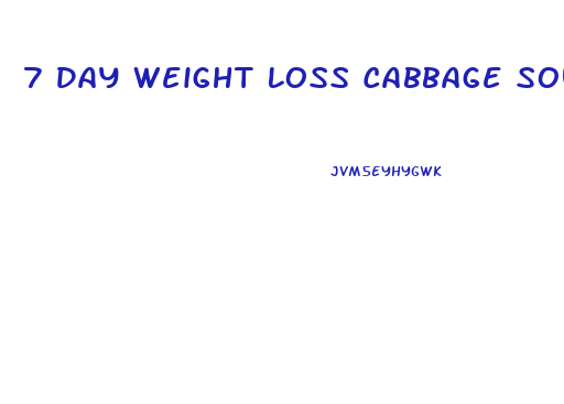 7 Day Weight Loss Cabbage Soup Diet