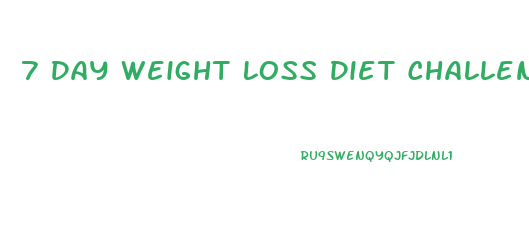 7 Day Weight Loss Diet Challenge