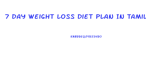 7 Day Weight Loss Diet Plan In Tamil