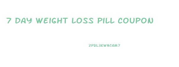 7 Day Weight Loss Pill Coupon