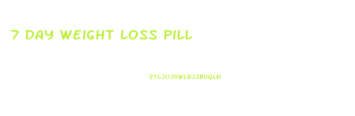 7 Day Weight Loss Pill