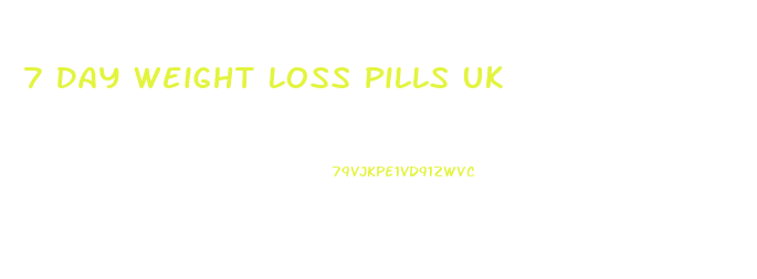 7 Day Weight Loss Pills Uk