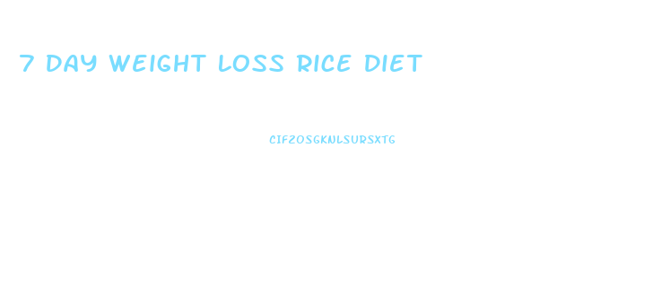 7 Day Weight Loss Rice Diet
