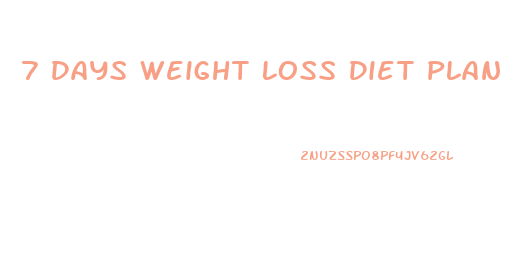 7 Days Weight Loss Diet Plan Indian