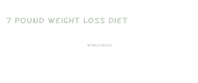 7 Pound Weight Loss Diet